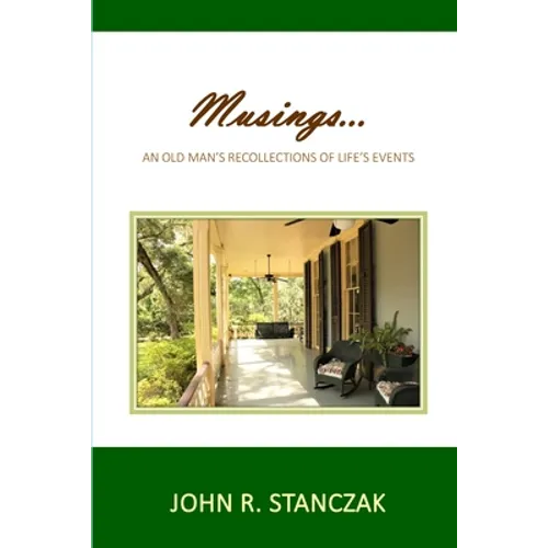 Musings...An Old Man's Recollections of Life's Events - Paperback