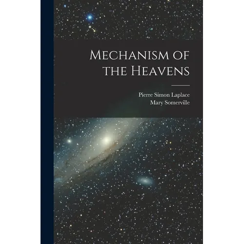 Mechanism of the Heavens - Paperback