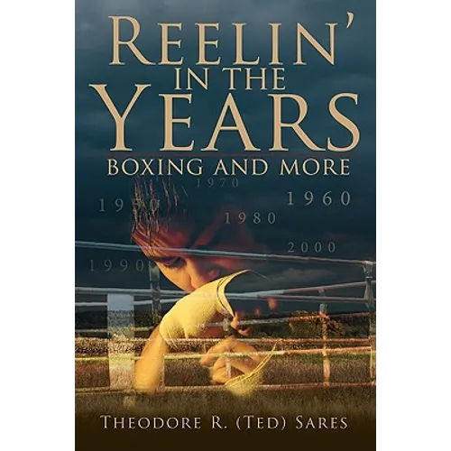 Reelin' in the Years: Boxing and more - Paperback