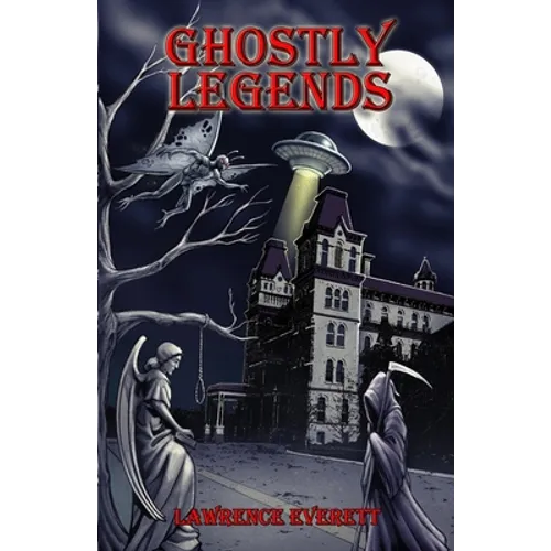Ghostly Legends: Folklore of Southeastern Ohio - Paperback