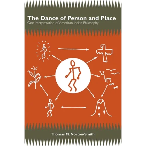 The Dance of Person and Place: One Interpretation of American Indian Philosophy - Paperback