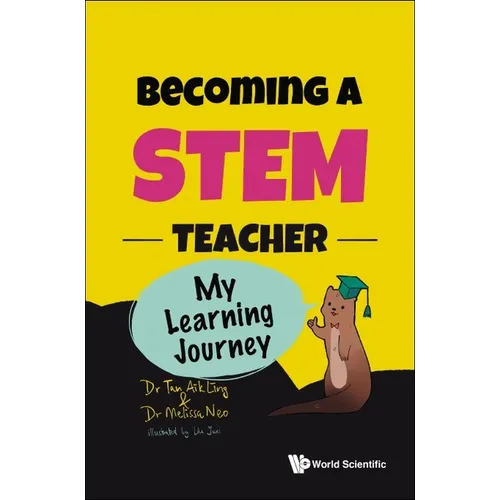 Becoming a STEM Teacher: My Learning Journey - Hardcover