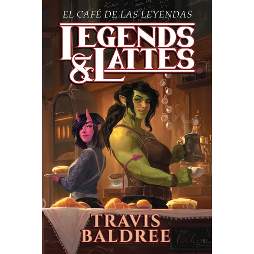 El Café de Las Leyendas / Legends & Lattes - Paperback