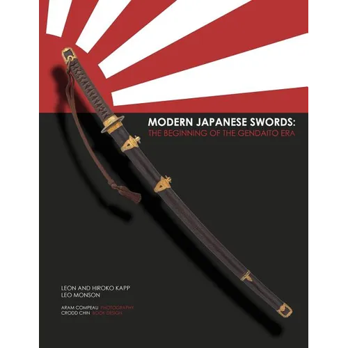 Modern Japanese Swords: The Beginning of the Gendaito era - Paperback