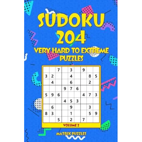 SUDOKU 204 Very Hard to Extreme Puzzles - Paperback