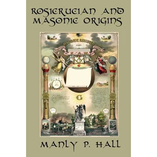 Rosicrucian and Masonic Origins - Paperback