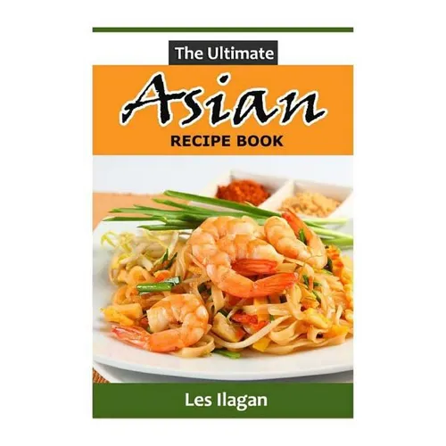 The Ultimate Asian Recipe Book - Paperback