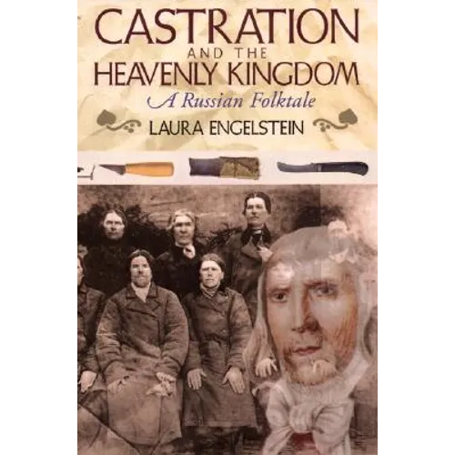 Castration and the Heavenly Kingdom: A Russian Folktale - Paperback
