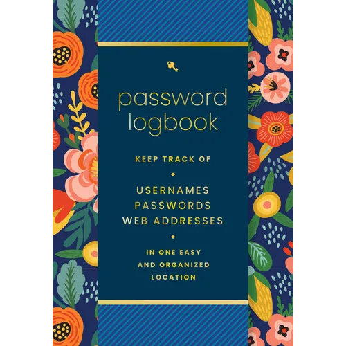 Password Logbook (Hip Floral): Keep Track of Usernames, Passwords, Web Addresses in One Easy and Organized Location - Hardcover