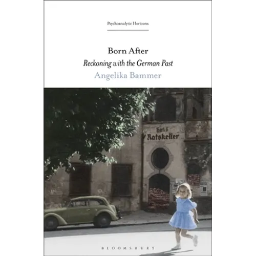 Born After: Reckoning with the German Past - Paperback
