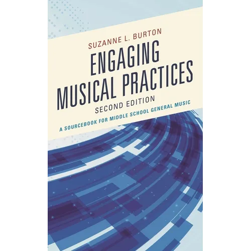 Engaging Musical Practices: A Sourcebook for Middle School General Music - Hardcover