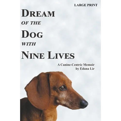 Dream of the Dog with Nine Lives - Large Print Edition - Paperback