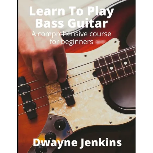 Learn To Play Bass Guitar - Paperback