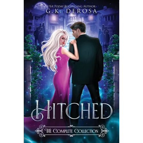 Hitched: The Complete Collection - Paperback