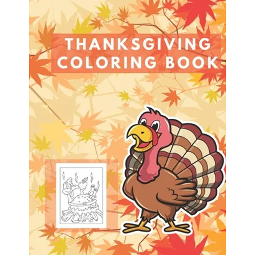 Thanksgiving Coloring Book: Easy Thankgiving Day Coloring Pages for kids Turkey & Other Cute Stuff Silly and book todller & Preschool Autumn - Paperback