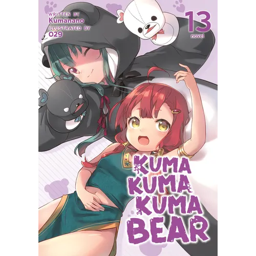 Kuma Kuma Kuma Bear (Light Novel) Vol. 13 - Paperback