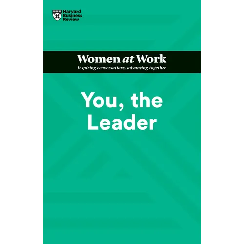 You, the Leader (HBR Women at Work Series) - Hardcover