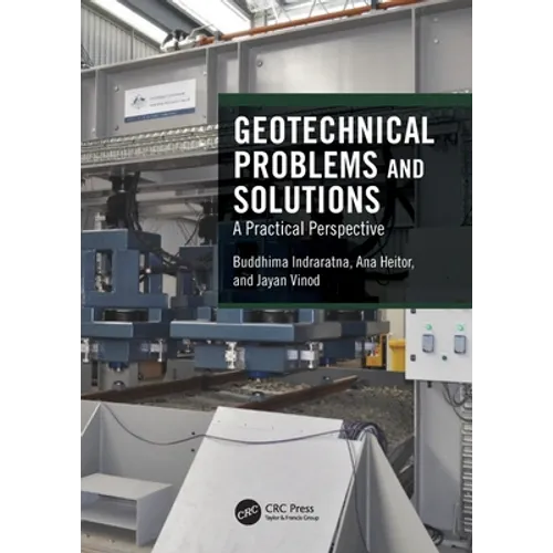 Geotechnical Problems and Solutions: A Practical Perspective - Paperback