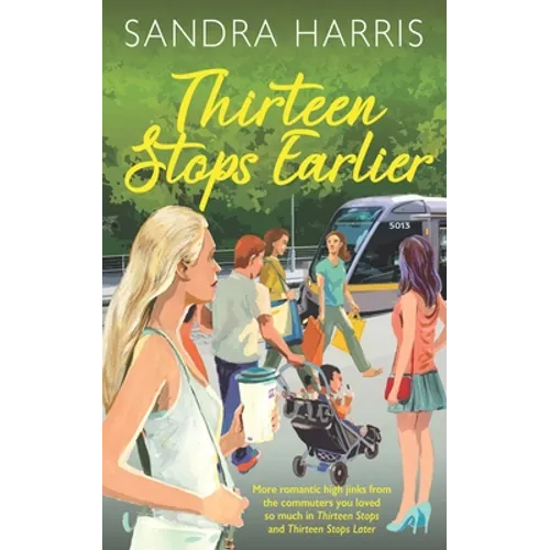 Thirteen Stops Earlier - Paperback