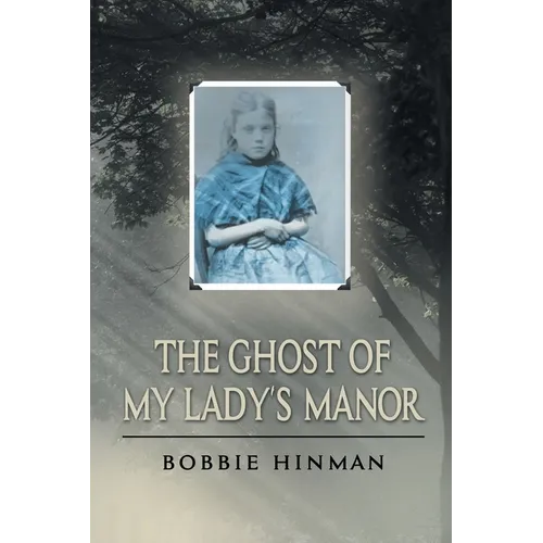 The Ghost of My Lady's Manor - Paperback