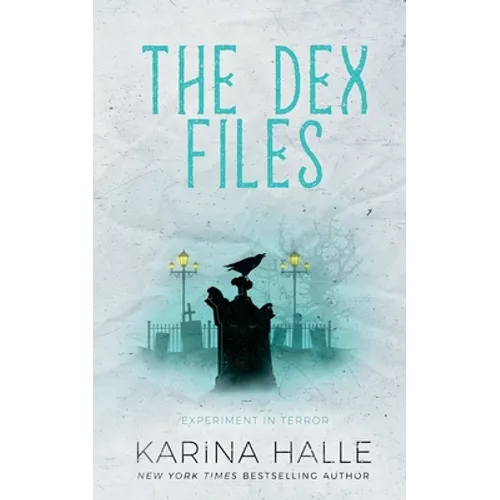 The Dex-Files: An Experiment in Terror Novella #5.7 - Paperback