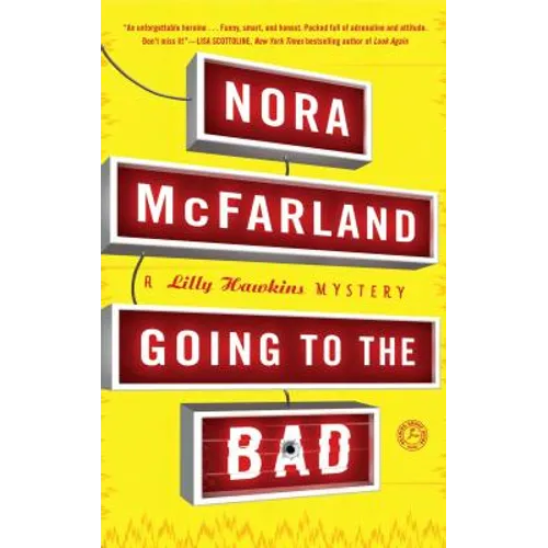 Going to the Bad: A Lilly Hawkins Mystery - Paperback