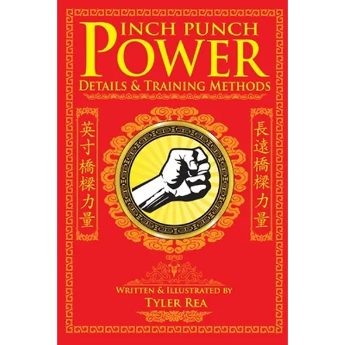 Inch Punch Power: Details and Training Methods - Paperback