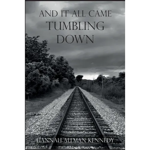 And It All Came Tumbling Down - Paperback