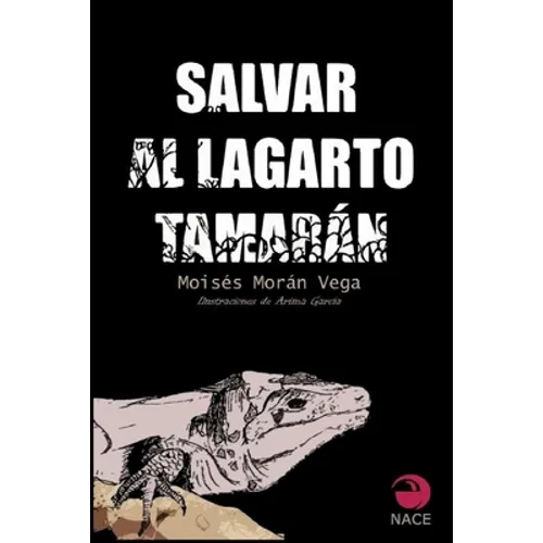 Salvar a Tamarán: El lagarto gigante de Gran Canaria - Paperback