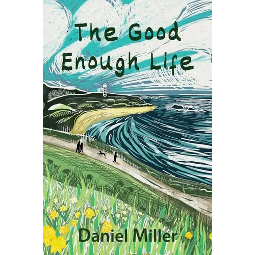 The Good Enough Life - Hardcover