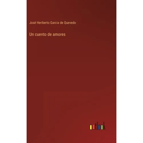 Un cuento de amores - Hardcover
