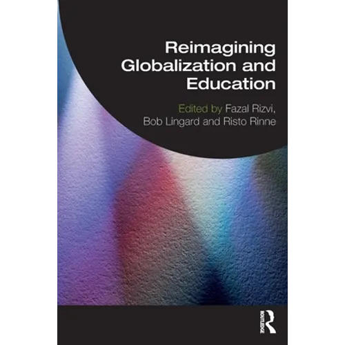 Reimagining Globalization and Education - Paperback