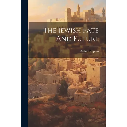 The Jewish Fate And Future - Paperback