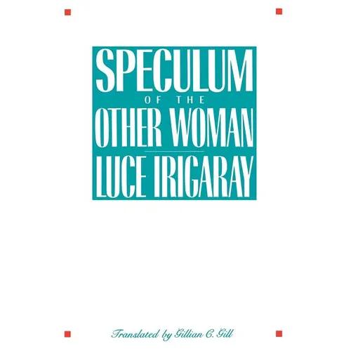 Speculum of the Other Woman: New Edition - Paperback