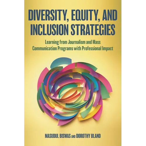 Diversity, Equity, and Inclusion Strategies: Learning from Journalism and Mass Communication Programs with Professional Impact - Hardcover