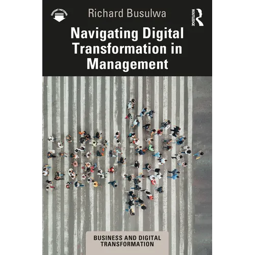 Navigating Digital Transformation in Management - Paperback