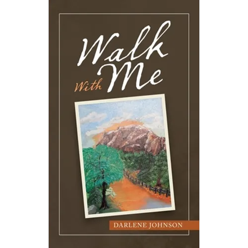 Walk with Me - Hardcover