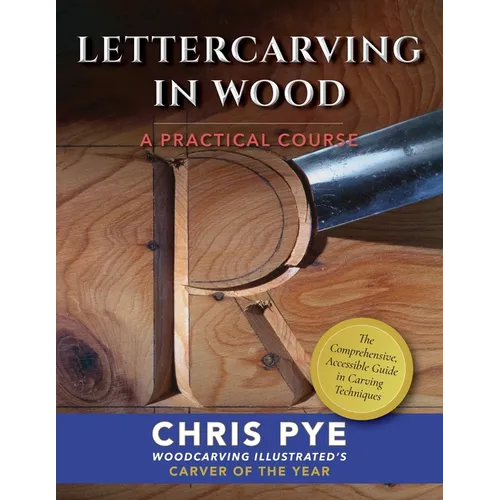 Lettercarving in Wood: A Practical Course - Paperback