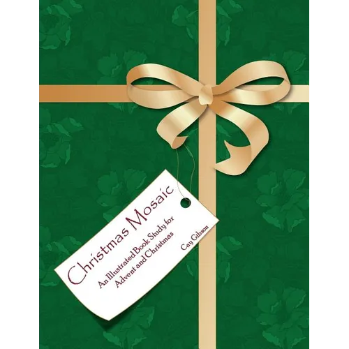 Christmas Mosaic: An Illustrated Book Study for Advent and Christmas - Paperback