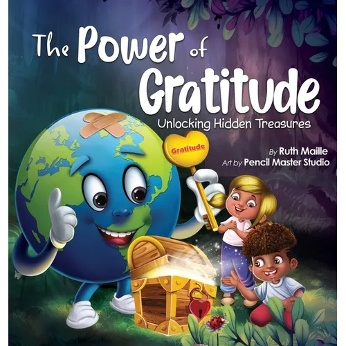 The Power of Gratitude Unlocking Hidden Treasures - Hardcover