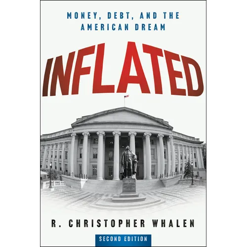 Inflated: Money, Debt, and the American Dream - Hardcover