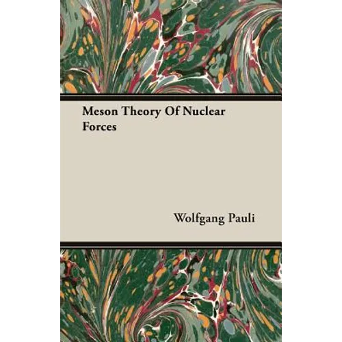 Meson Theory Of Nuclear Forces - Paperback