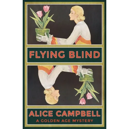Flying Blind: A Golden Age Mystery - Paperback