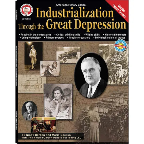 Industrialization Through the Great Depression, Grades 6 - 12: Volume 5 - Paperback