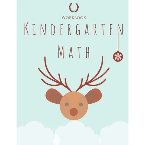 Kindergarten Math Workbook: Kindergarten and 1st Grade Workbook Age 5-7, Homeschool Kindergarteners, Addition and Subtraction Activities + Workshe - Paperback