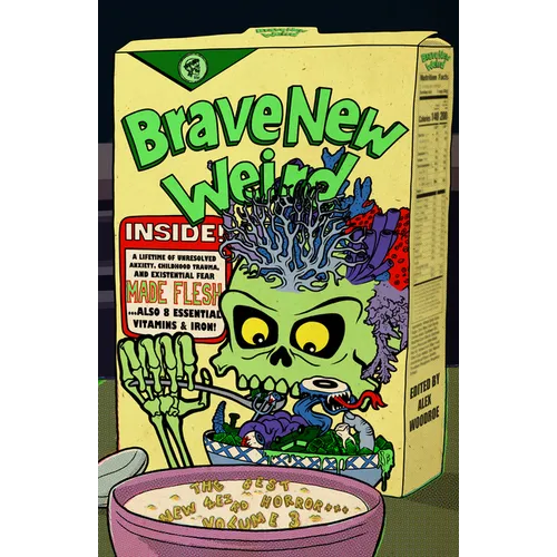 Brave New Weird Volume Three: The Best New Weird Horror, Volume Three - Paperback