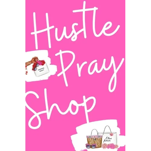 Hustle, Pray & Shop Journal - Hardcover