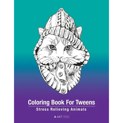 Coloring Book For Tweens: Stress Relieving Animals: Colouring Pages For Boys & Girls, Preteens, Ages 8-12, Detailed Zendoodle Drawings For Relax - Paperback