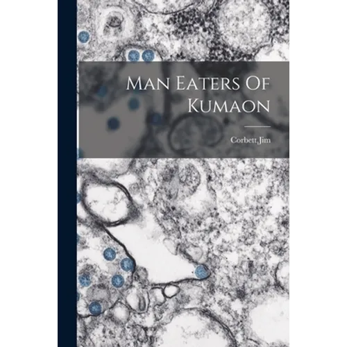 Man Eaters Of Kumaon - Paperback