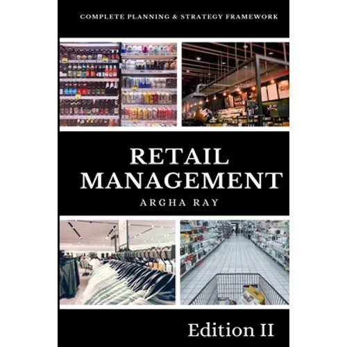 Retail Management: Complete Planning and Strategy Framework - Paperback